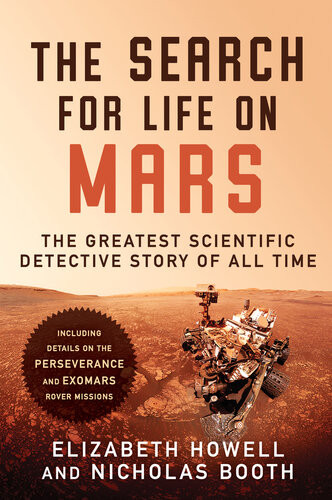 The Search For Life On Mars The Greatest Scientific Detective Story Of All Time Elizabeth Howell