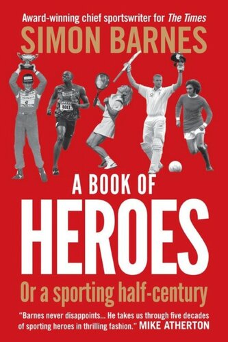 A Book Of Heroes Or A Sporting Halfcentury Simon Barnes