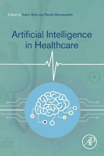 Artificial Intelligence In Healthcare 1st Edition Adam Bohr Editor