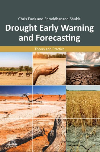 Drought Early Warning And Forecasting Theory And Practice 1st Edition Chris Funk