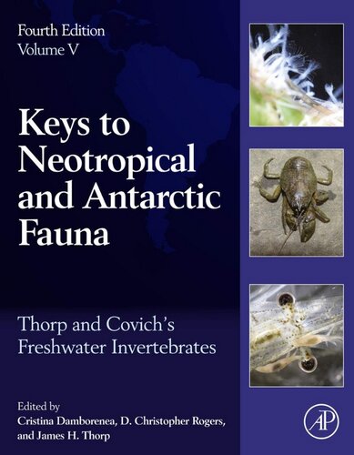 Thorp And Covichs Freshwater Invertebrates Keys To Neotropical And Antarctic Fauna 4th Edition Cristina Damborenea