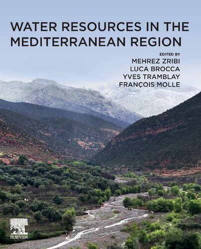 Water Resources In The Mediterranean Region 1st Edition Mehrez Zribi