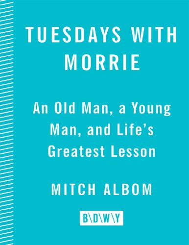 Tuesdays With Morrie Mitch Albom