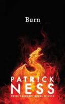 Burn Patrick Ness