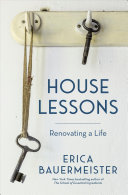 House Lessons Erica Bauermeister