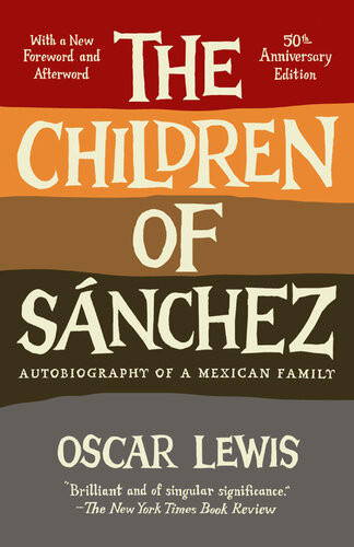 The Children Of Sanchez Autobiography Of A Mexican Family Oscar Lewis