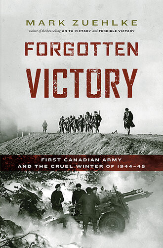 Forgotten Victory Mark Zuehlke
