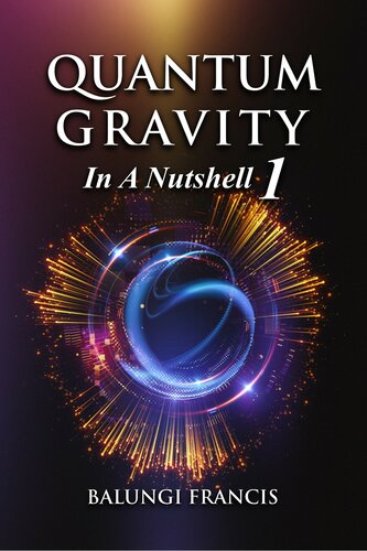 Quantum Gravity In A Nutshell1 Revised Francis Balungi