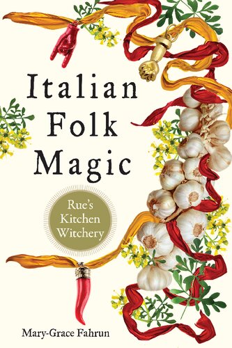 Italian Folk Magic Marygrace Fahrun