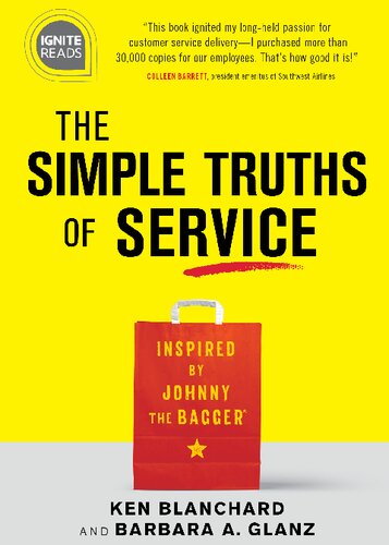 The Simple Truths Of Service Inspired By Johnny The Bagger 2nd Edition Ken Blanchard Barbara Glanz