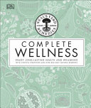 Neals Yard Remedies Complete Wellness Susan Curtis Pat Thomas