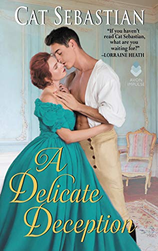 A Delicate Deception Regency Imposters 3 1st Edition Cat Sebastian