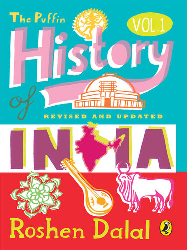 The Puffin History Of India Volume 1 Roshen Dalal