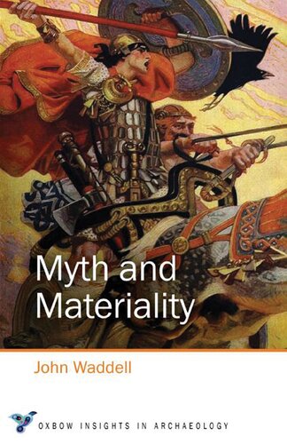 Myth And Materiality John Waddell