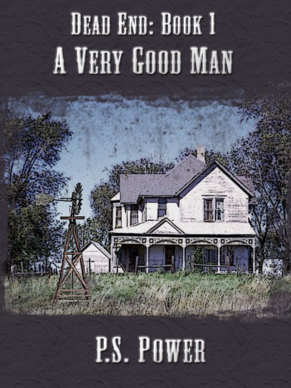 A Very Good Man Dead End Ps Power Power Ps