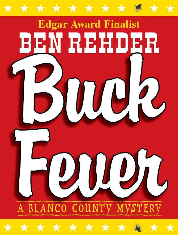 Buck Fever Blanco County Mysteries Book 1 Ben Rehder Rehder