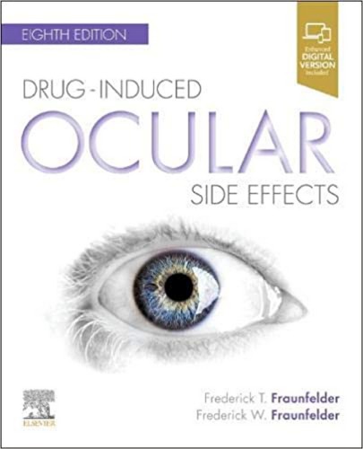 Druginduced Ocular Side Effects Clinical Ocular Toxicology 8th Edition Frederick T Fraunfelder