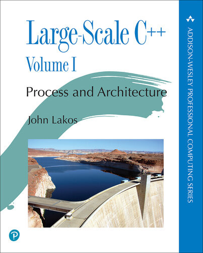 Largescale C Volume I Process And Architecture John Lakos