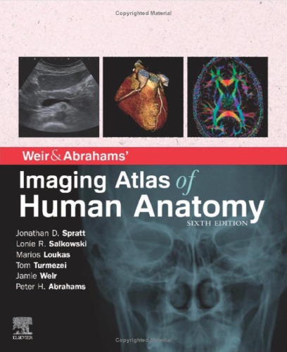 Weir Abrahams Imaging Atlas Of Human Anatomy 6th Jonathan D Spratt