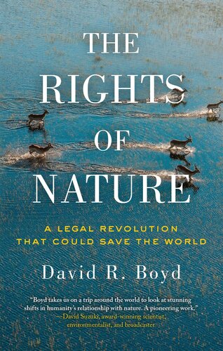 The Rights Of Nature David R Boyd