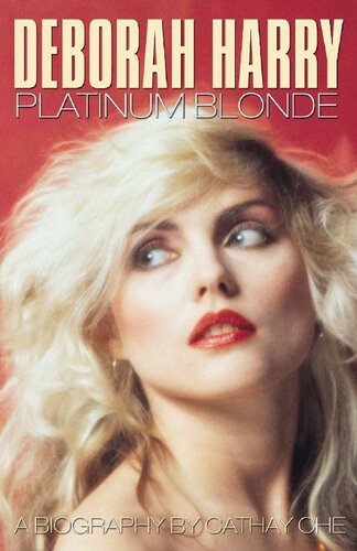 Deborah Harry Platinum Blonde Cathay Che