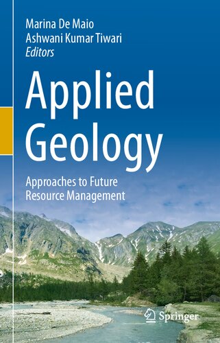 Applied Geology Approaches To Future Resource Management 1st Ed 2020 Marina De Maio Editor