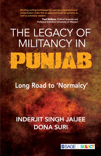 The Legacy Of Militancy In Punjab Long Road To Normalcy 1st Edition Inderjit Singh Jaijee