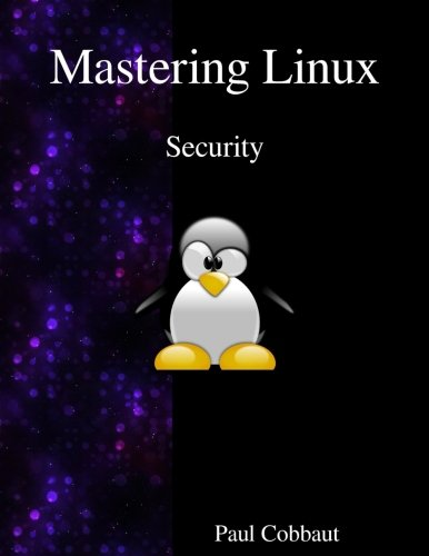 Mastering Linux Security Paul Cobbaut