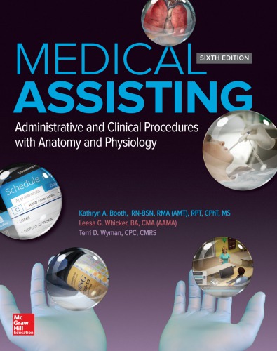 Medical Assisting Administrative And Clinical Procedures With Anatomy And Physiology 6th Edition Kathryn Booth