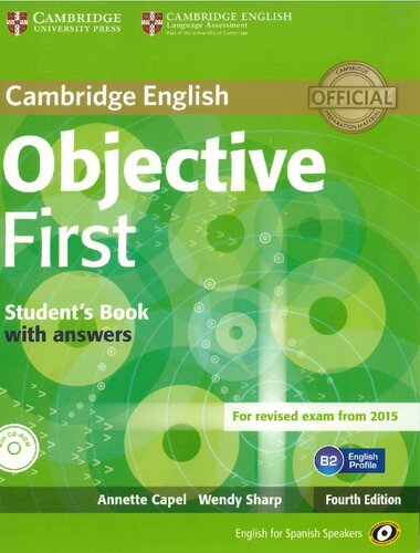 Objective First For Spanish Speakers Students Book With Answers 4th Edition 4th Edition Annette Capel
