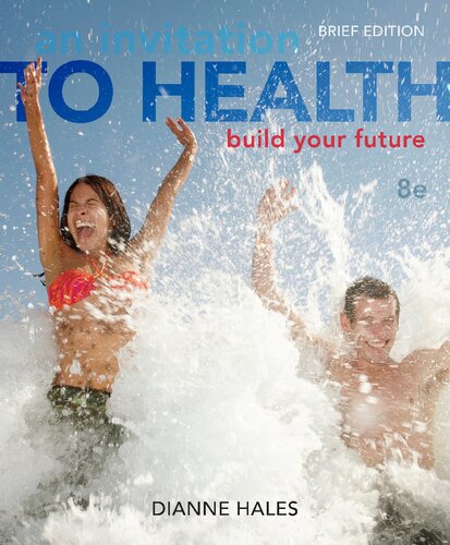 An Invitation To Health Build Your Future Brief Eighth Dianne Hales