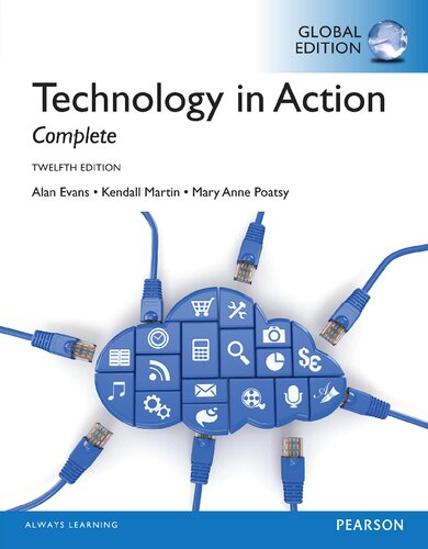 Technology In Action Complete Twelfth Global Kendall E Martin Alan D Evans Mary Anne Poatsy