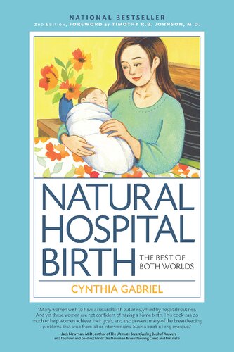 Natural Hospital Birth The Best Of Both Worlds 2nd Edition Cynthia Gabriel