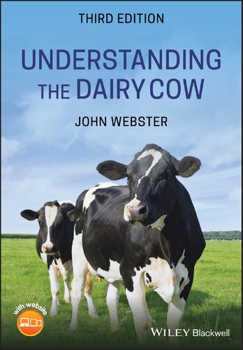 Understanding The Dairy Cow Third John Webster