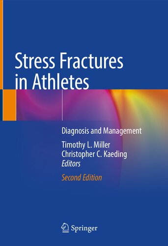 Stress Fractures In Athletes Diagnosis And Management 2nd Edition Timothy L Miller