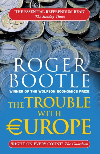 The Trouble With Europe Roger Bootle
