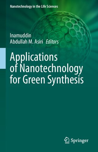 Applications Of Nanotechnology For Green Synthesis Inamuddin Abdullah M Asiri