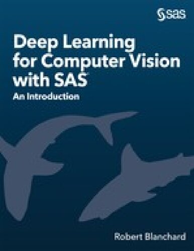Deep Learning For Computer Vision With Sas An Introduction Robert Blanchard