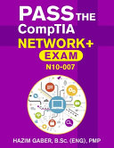 Pass The Comptia Network Exam N10007 Hazim Gaber