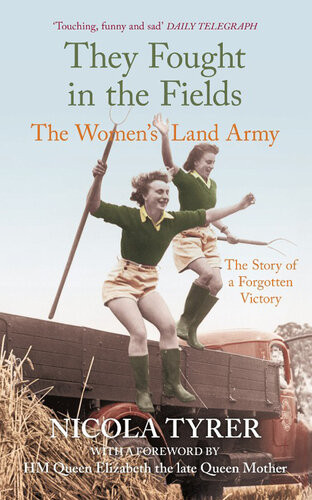They Fought In The Fields Nicola Tyrer