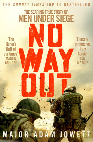 No Way Out The Searing True Story Of Men Under Siege Adam Jowett