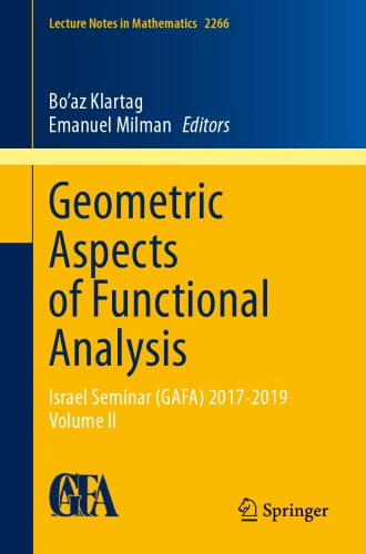Geometric Aspects Of Functional Analysis Israel Seminar Gafa 20172019 Volume Ii 1st Edition Boaz Klartag