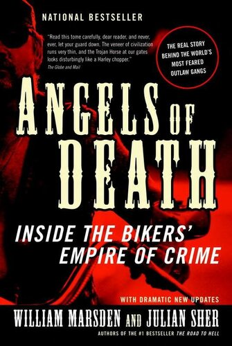 Angels Of Death Inside The Bikers Empire Of Crime William Marsden Julian Sher