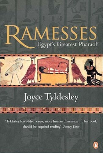 Ramesses Egypts Greatest Pharaoh Joyce A Tyldesley