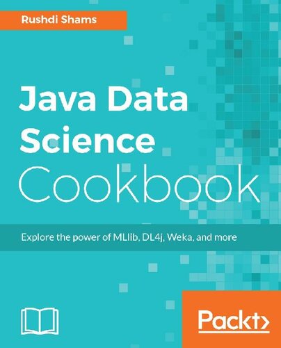 Java Data Science Cookbook Rushdi Shams