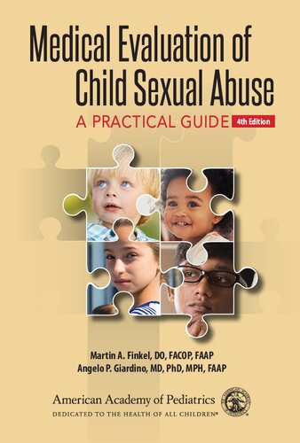 Medical Evaluation Of Child Sexual Abuse A Practical Guide 4th Edition Martin A Finkel Editor
