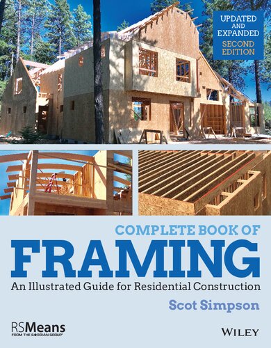 Complete Book Of Framing An Illustrated Guide For Residential Construction 2nd Edition Scot Simpson