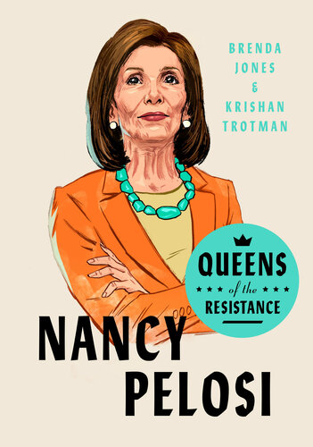 Queens Of The Resistance Nancy Pelosi Brenda Jones Krishan Trotman