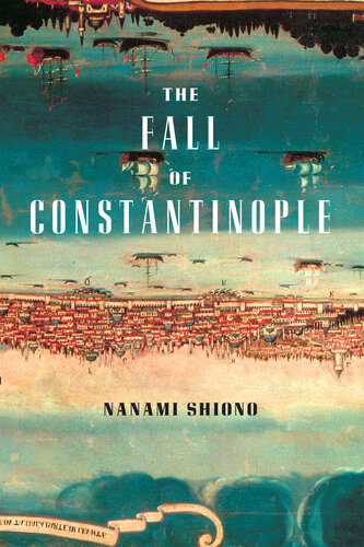 The Fall Of Constantinople Nanami Shiono