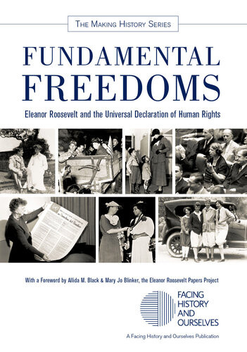 Fundamental Freedoms Eleanor Roosevelt And The Universal Declaration Of Human Rights Facing History And Ourselves